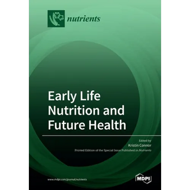 Early Life Nutrition and Future Health