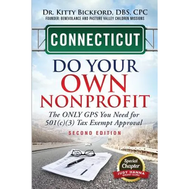 Connecticut Do Your Own Nonprofit: The Only GPS You Need For 501c3 Tax Exempt Approval