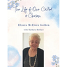 The Life of One Called and Chosen