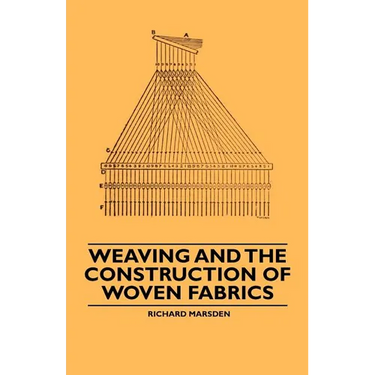 Weaving and the Construction of Woven Fabrics