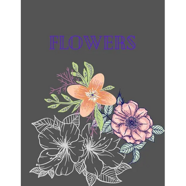flowers: Coloring Book For Adults Featuring Flowers,, Bunches, and a Variety of Flower Designs