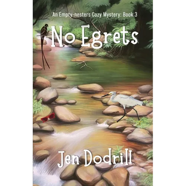 No Egrets: A Clean and Cozy Murder Mystery