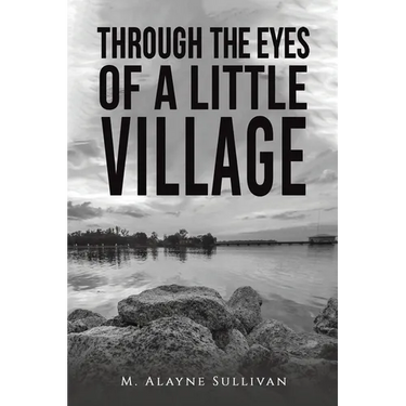Through the Eyes of a Little Village