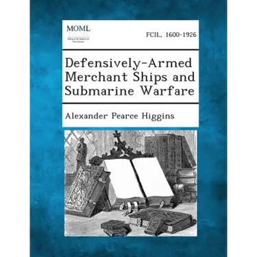 Defensively-Armed Merchant Ships and Submarine Warfare