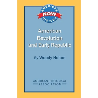 American Revolution and Early Republic