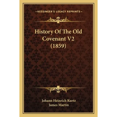 History Of The Old Covenant V2 (1859)