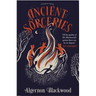 Ancient Sorceries, Deluxe Edition: The Most Eerie and Unnerving Tales from One of the Greatest Proponents of Supernatural Fiction