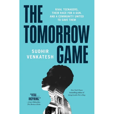 The Tomorrow Game: Rival Teenagers, Their Race for a Gun, and a Community United to Save Them