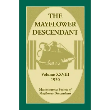 The Mayflower Descendant, Volume 28, 1930