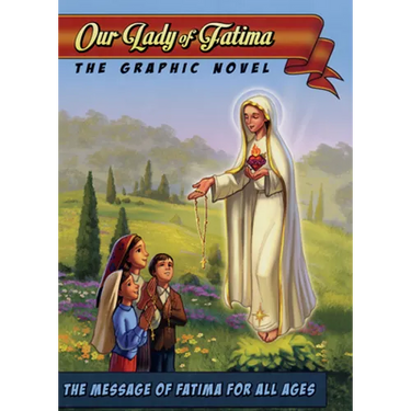 Our Lady of Fatima: The Graphic Novel
