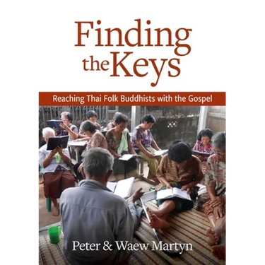 Finding the Keys: Reaching Thai Folk Buddhists with the Gospel