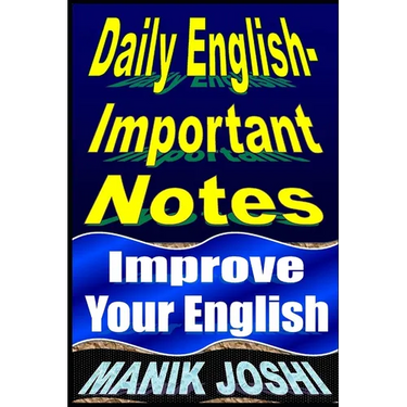 Daily English Important Notes: Improve Your English