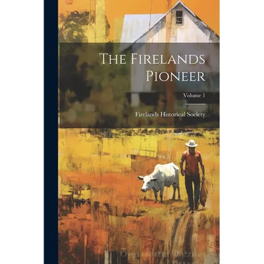 The Firelands Pioneer; Volume 1
