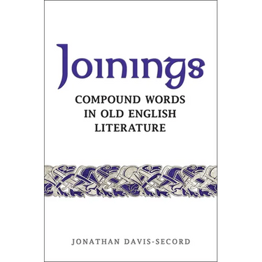Joinings: Compound Words in Old English Literature