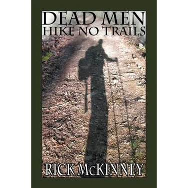 Dead Men Hike No Trails