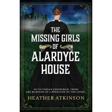 The Missing Girls of Alardyce House