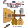 The Tenor Mandola Chord Bible: CGDA Standard Tuning 1,728 Chords