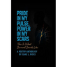 Pride In My Pulse, Power In My Scars: This Is What Survival Sounds Like