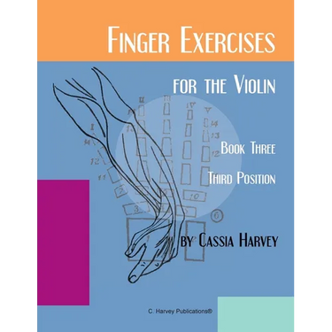 Finger Exercises for the Violin, Book Three, Third Position