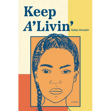 Keep A'Livin'