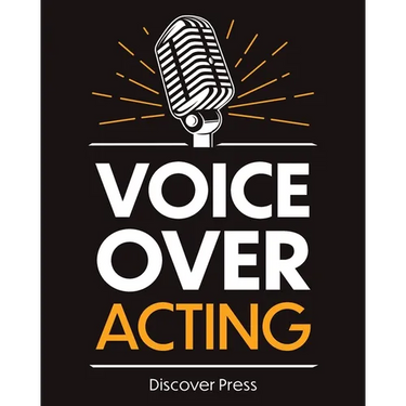 Voice Over Acting: How to Become a Voice Over Actor