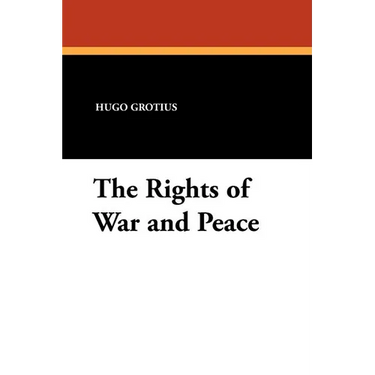The Rights of War and Peace