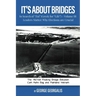 It's About Bridges: Volume III Leaders Matter: Why Elections are Crucial