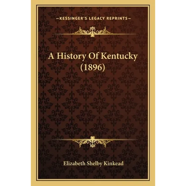 A History Of Kentucky (1896)