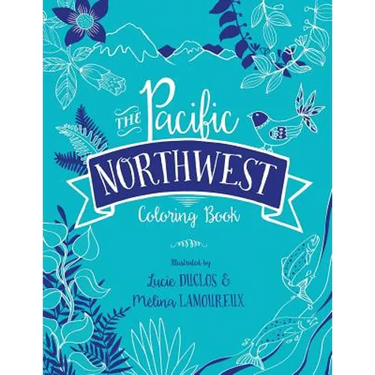 The Pacific Northwest Coloring Book