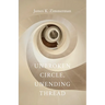 Unbroken Circle, Unending Thread