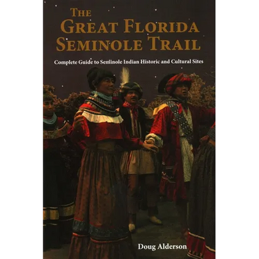 The Great Florida Seminole Trail
