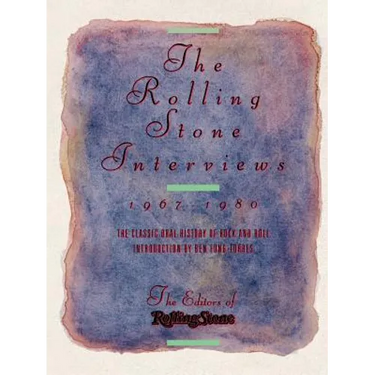 The Rolling Stone Interviews: 1967-1980