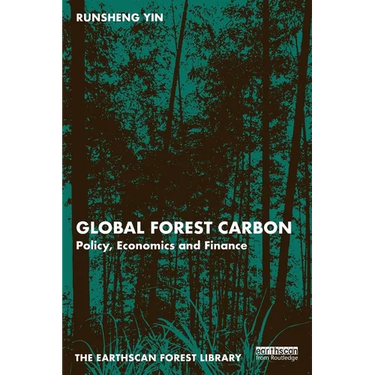 Global Forest Carbon: Policy, Economics and Finance