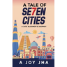 A Tale of Se7en Cities: A Late Bloomer's Journey