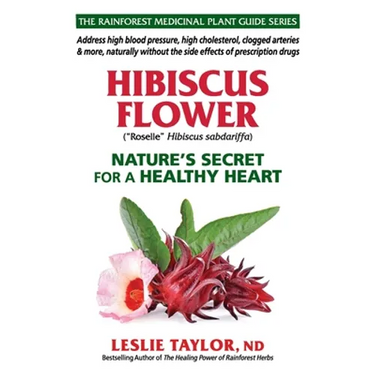 Hibiscus Flower: Nature's Secret for a Healthy Heart