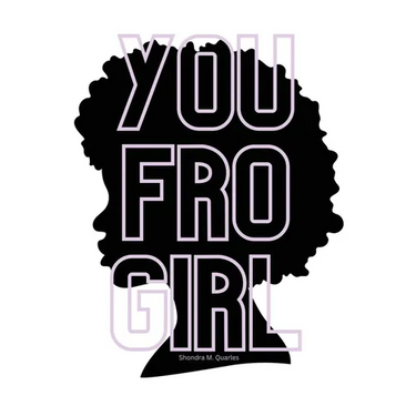 You Fro Girl