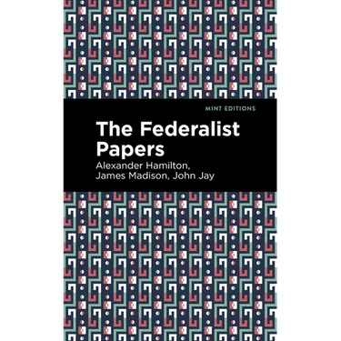 The Federalist Papers