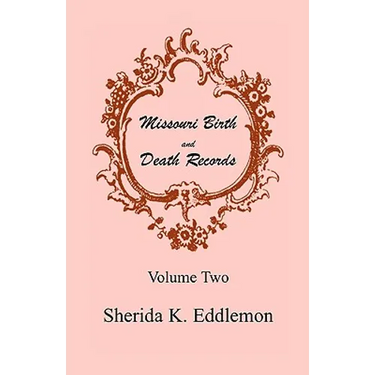 Missouri Birth and Death Records, Volume 2