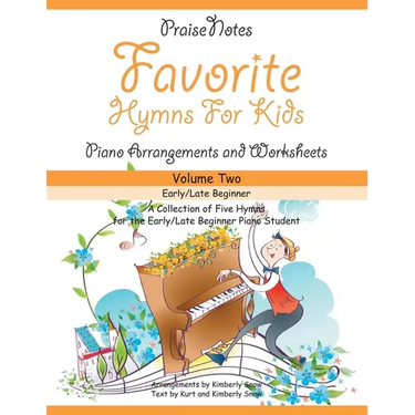 Favorite Hymns for Kids (Volume 2): A Collection of Five Easy Hymns for the Early/Late Beginner Piano Student