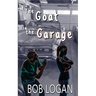 The Goat in the Garage