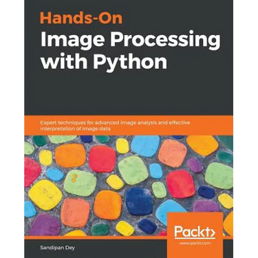 Hands-On Image Processing with Python