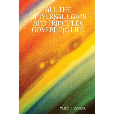 All the Universal Laws and Principles Governing Life