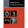 Clinical CT: Techniques and Practice