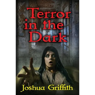 Terror in the Dark: A collection of Supernatural Horror stories