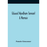Edward Wyndham Tennant: A Memoir