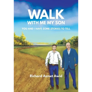 Walk With Me, My Son: You and I Have Some Stories to Tell