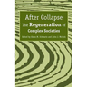 After Collapse: The Regeneration of Complex Societies