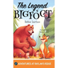 The Legend of Bigfoot: A Humorous Chapter Book; Experience Fun and Adventure with a Group of Animal Friends While They Learn Kindness and Teamwork for
