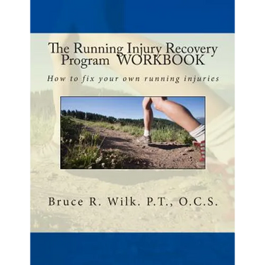 The Running Injury Recovery Program WORKBOOK