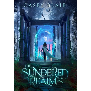The Sundered Realms: A New Adult Epic Fantasy Romance